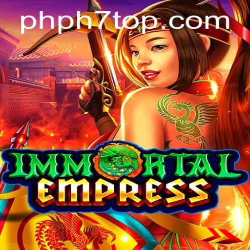 ImmortalEmpress: A New Era in Gaming with PHPH7
